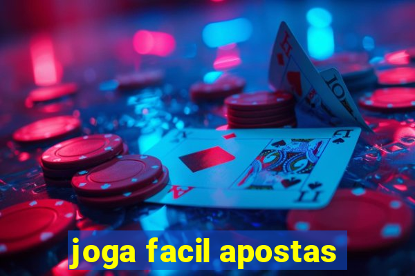 joga facil apostas